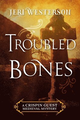 Jeri Westerson - Troubled Bones, Häftad