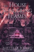 The House of Sundering Flames