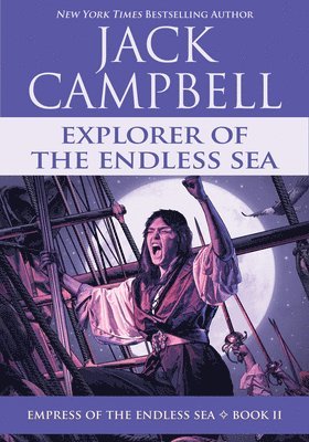 Jack Campbell - Explorer of the Endless Sea, Häftad