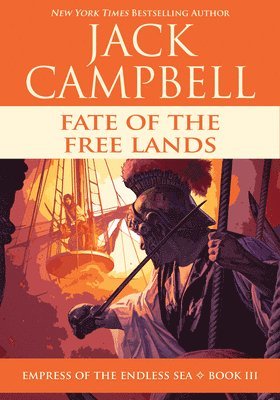 Jack Campbell - Fate of the Free Lands, Häftad
