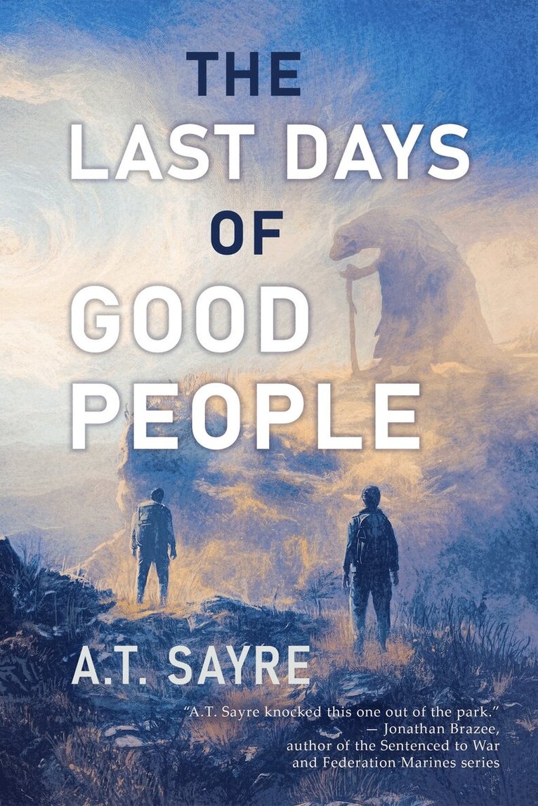 A.T. Sayre - Last Days of Good People, Häftad
