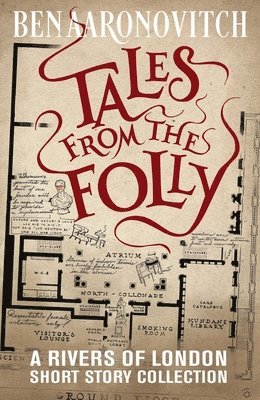 Ben Aaronovitch - Tales from the Folly: A Rivers of London Short Story Collection, Häftad