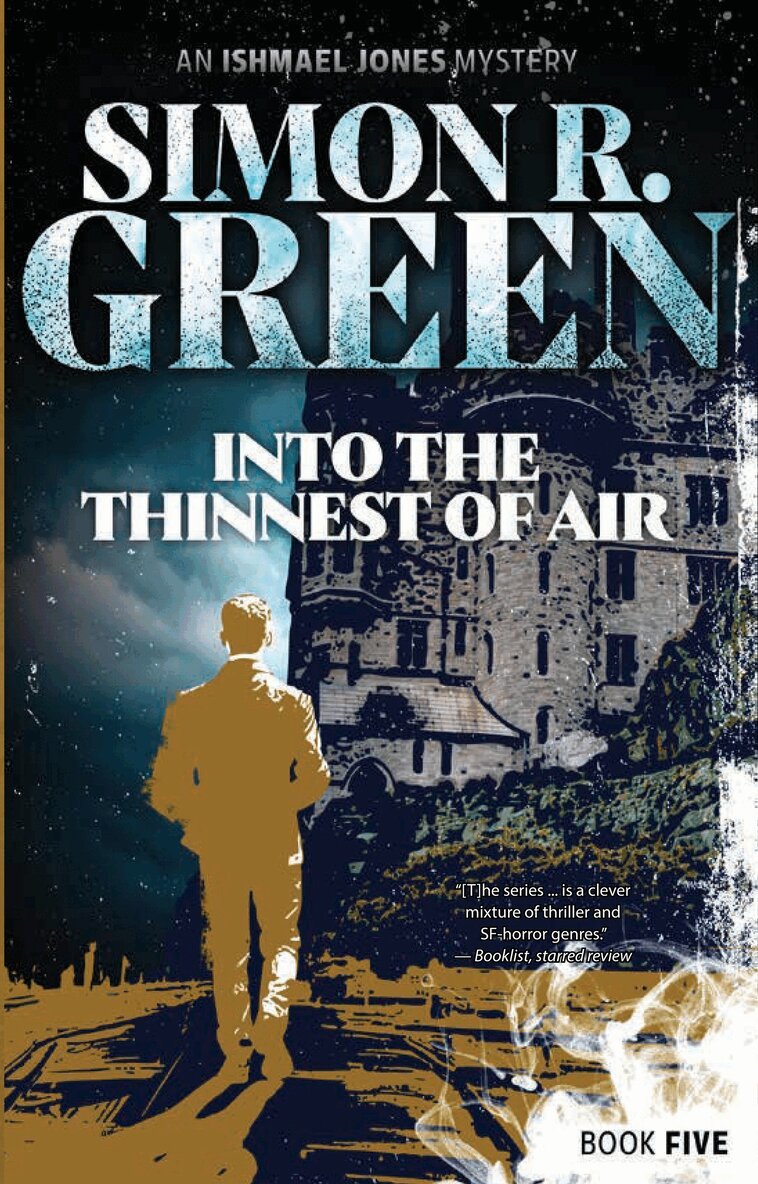 Simon R. Green - Into the Thinnest of Air, Häftad