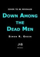 Simon R. Green - Down Among the Dead Men: Volume 3, Häftad. Tillgänglighet: Kommande