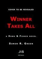 Simon R. Green - Winner Takes All, Häftad
