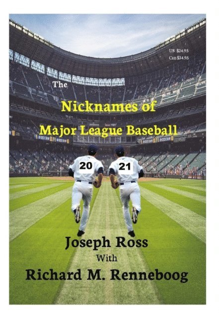 Joseph Ross - Nicknames of Major League Baseball 2021, E-bok. Tillgänglighet: Lägg i varukorg