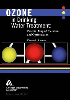 Kerwin L. Rakness - Ozone in Drinking Water Treatment, Häftad