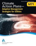 M71 Climate Action Plans - Adaptive Management Strategies for Utilities