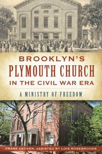 Brooklyn's Plymouth Church in the Civil War Era
