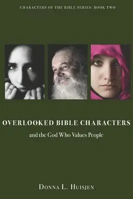Donna L Huisjen - Overlooked Bible Characters, Häftad. Tillgänglighet: Lägg i varukorg
