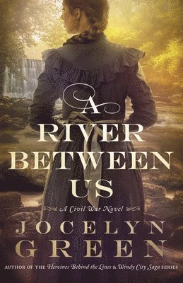 Jocelyn Green - River Between Us, Häftad. Tillgänglighet: Lägg i varukorg