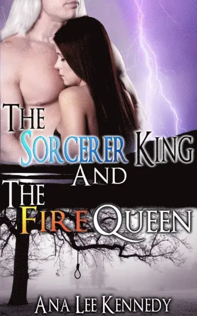 Ana Lee Kennedy - Sorcerer King and the Fire Queen, E-bok. Tillgänglighet: Lägg i varukorg