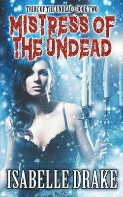 Isabelle Drake - Mistress of the Undead, Häftad