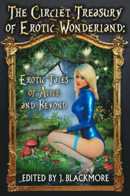 J. Blackmore - Circlet Treasury of Erotic Wonderland, E-bok