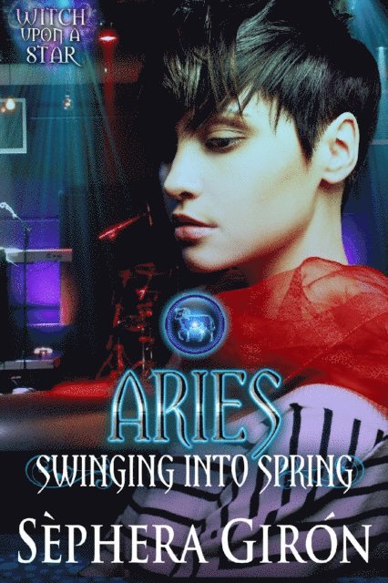 Sephera Giron - Aries: Swinging into Spring, E-bok