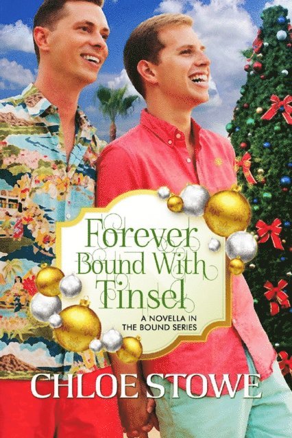 Chloe Stowe - Forever Bound with Tinsel, E-bok