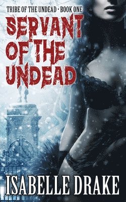 Isabelle Drake - Servant of the Undead, Häftad