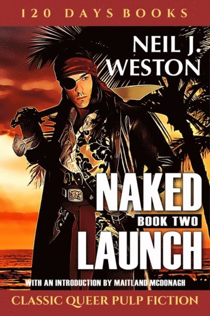 Neil Weston - Naked Launch, Book Two, E-bok