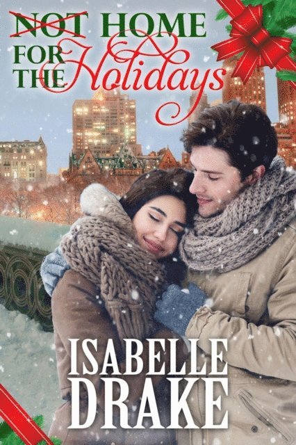 Isabelle Drake - Not Home for the Holidays, E-bok