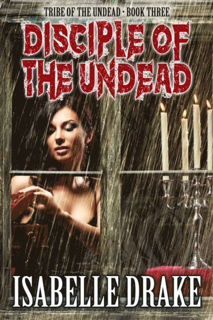 Isabelle Drake - Disciple of the Undead, E-bok