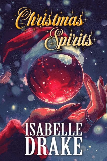 Isabelle Drake - Christmas Spirits, E-bok
