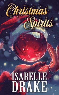 Isabelle Drake - Christmas Spirits, Häftad