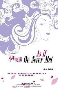 Rushuang Mei - As If We Never Met, Häftad
