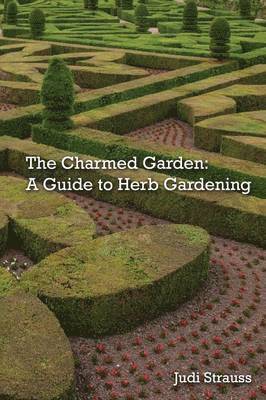 Judi Strauss - Charmed Garden, Häftad