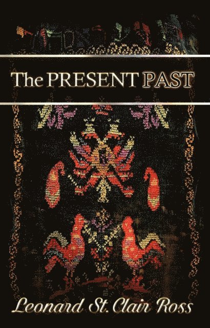 Leonard Ross - Present Past, E-bok