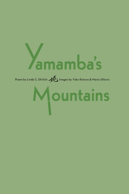 Linda C. Ehrlich - Yamamba's Mountains, E-bok