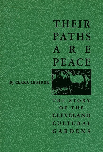 Clara Lederer - Their Paths Are Peace: The Story of Cleveland's Cultural Gardens, E-bok