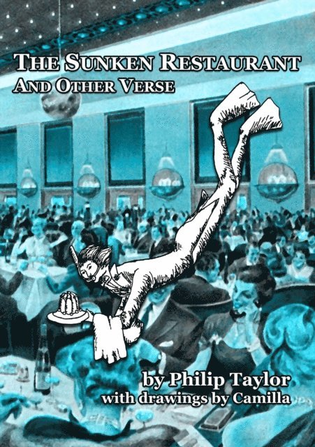 Philip Taylor - Sunken Restaurant and Other Verse, E-bok
