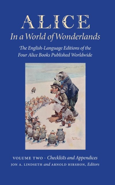 Jon A Lindseth, Arnold Hirshon - Alice in a World of Wonderlands - Vol 2. Checklists and Appendices, E-bok