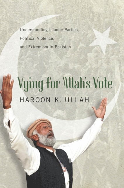 Haroon K. Ullah - Vying for Allah’s Vote, E-bok