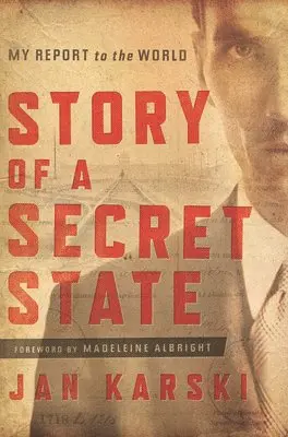 Jan Karski - Story of a Secret State: My Report to the World, Häftad. Tillgänglighet: Lägg i varukorg