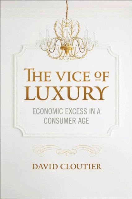 David Cloutier - Vice of Luxury, E-bok