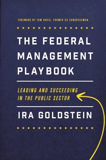 Ira Goldstein - Federal Management Playbook, E-bok