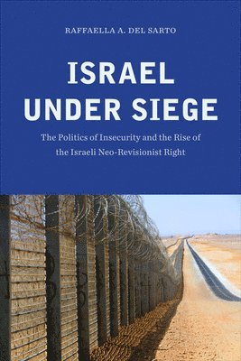 Raffaella A. Del Sarto - Israel under Siege, Inbunden. Tillgänglighet: Lägg i varukorg