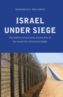 Raffaella A. Del Sarto - Israel under Siege, Häftad. Tillgänglighet: Lägg i varukorg
