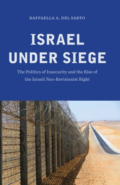 Raffaella A. Del Sarto - Israel under Siege, E-bok. Tillgänglighet: Lägg i varukorg