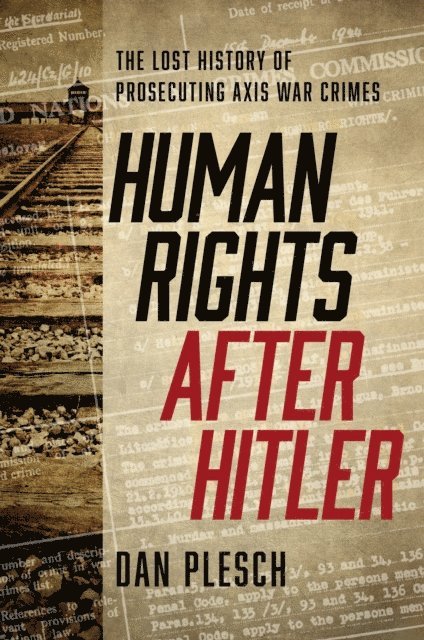 Dan Plesch - Human Rights after Hitler, E-bok