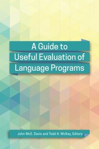 Guide to Useful Evaluation of Language Programs