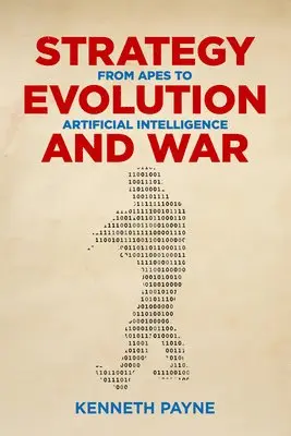 Kenneth Payne - Strategy, Evolution, and War, Inbunden. Tillgänglighet: Lägg i varukorg