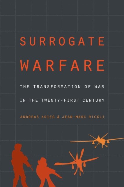 Jean-Marc Rickli, Andreas Krieg - Surrogate Warfare, E-bok