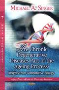 Are Chronic Degenerative Diseases Part of the Ageing Process?