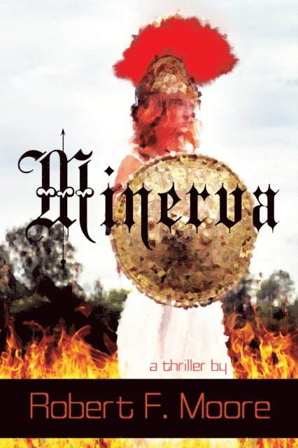Robert F Moore - Minerva, E-bok