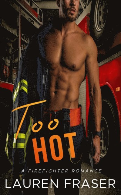 Lauren Fraser - Too Hot, E-bok