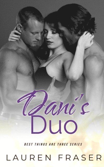 Lauren Fraser - Dani's Duo, E-bok