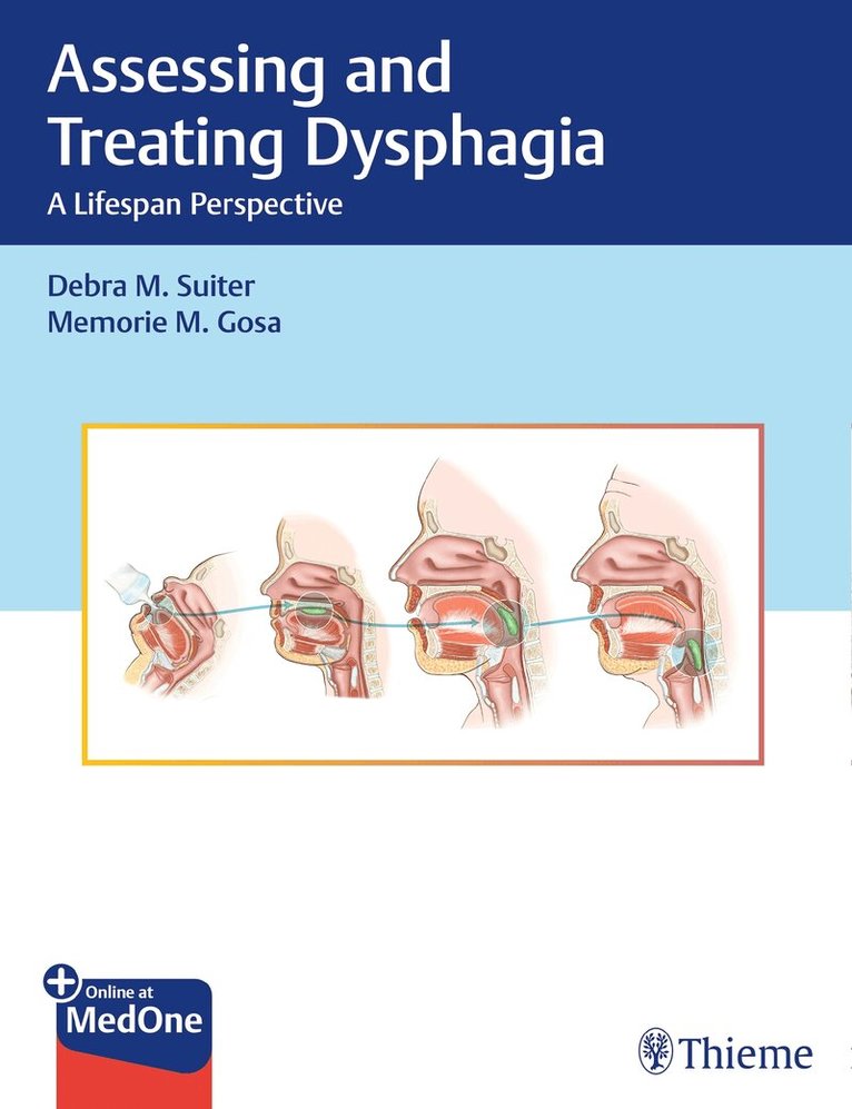 Debra M. Suiter, Memorie M. Gosa - Assessing and Treating Dysphagia. Tillgänglighet: Lägg i varukorg