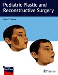 Pediatric Plastic and Reconstructive Surgery